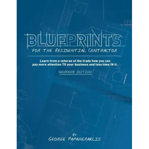 Blueprints for the Residential Contractor
