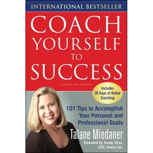Coach Yourself to Success, Revised and Updated Edition