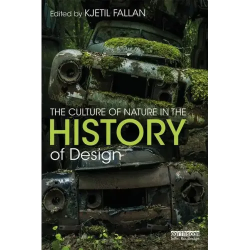 The Culture of Nature in the History of Design