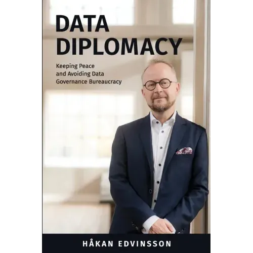 Data Diplomacy: Keeping Peace and Avoiding Data Governance Bureaucracy