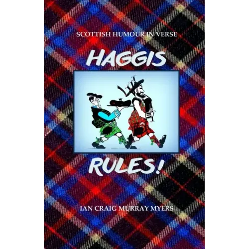 Haggis Rules!: Scottish Humour in Verse