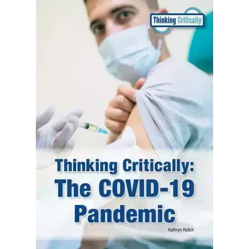 Thinking Critically: The Covid-19 Pandemic