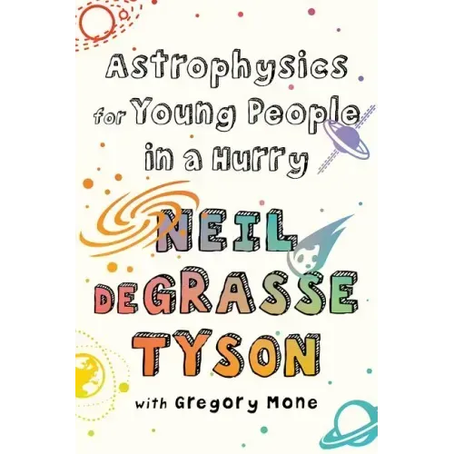 Astrophysics for Young People in a Hurry