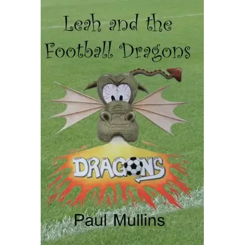 Leah and the Football Dragons