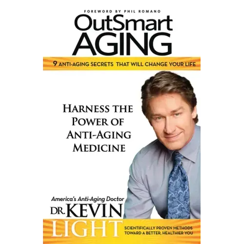 OutSmart Aging: 9 Anti-Aging Secrets That Will Change Your Life