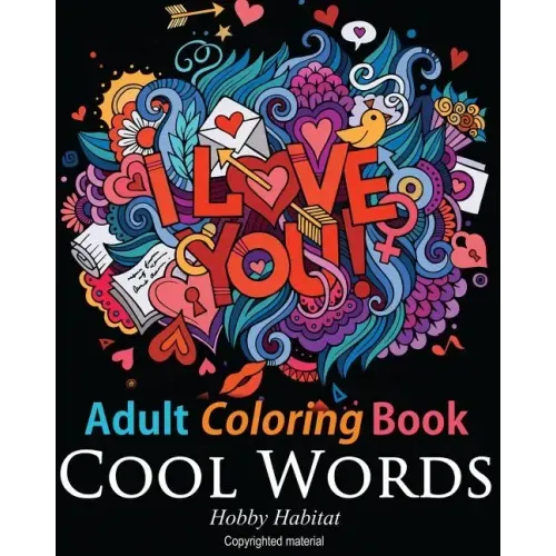 Adult Coloring Book: Cool Words: Coloring Book for Adults Featuring 30 Cool, Family Friendly Words