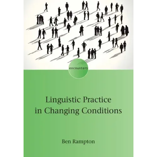 Linguistic Practice in Changing Conditions