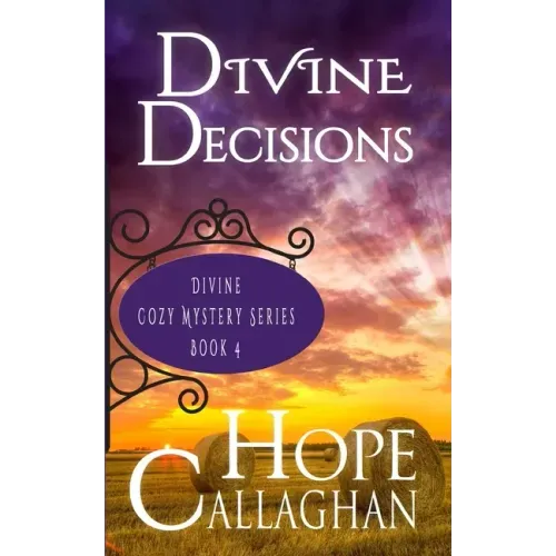 Divine Decisions: A Divine Cozy Mystery