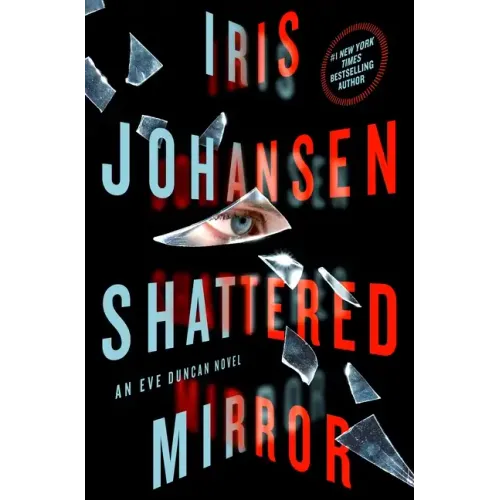 Shattered Mirror: An Eve Duncan Novel