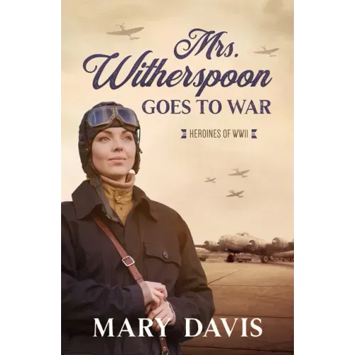 Mrs. Witherspoon Goes to War: Volume 4