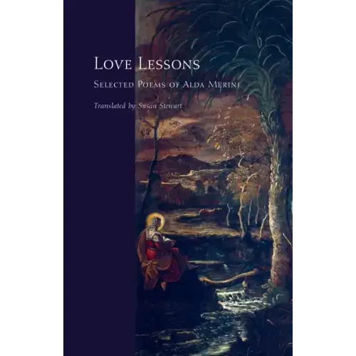 Love Lessons: Selected Poems of Alda Merini