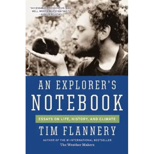 An Explorer's Notebook: Essays on Life, History, and Climate