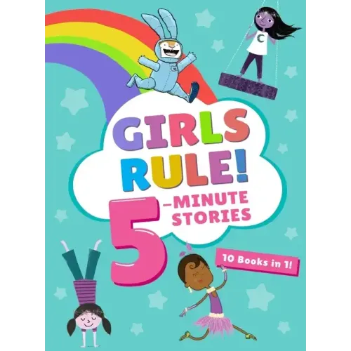 Girls Rule! 5-Minute Stories