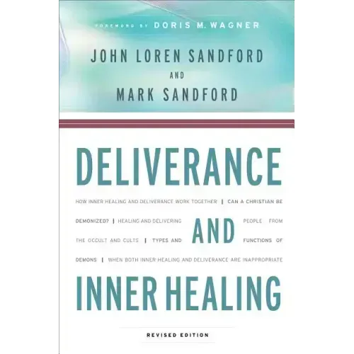 Deliverance and Inner Healing