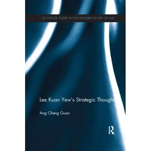 Lee Kuan Yew's Strategic Thought