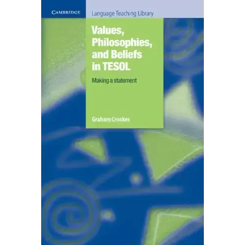 Values, Philosophies, and Beliefs in Tesol: Making a Statement