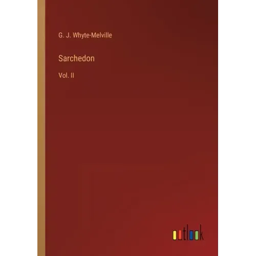 Sarchedon: Vol. II