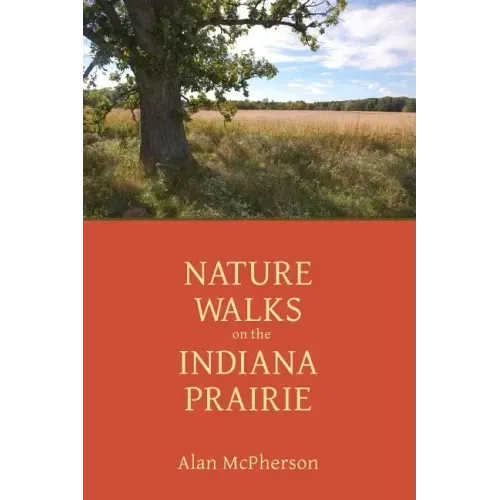 Nature Walks on the Indiana Prairie