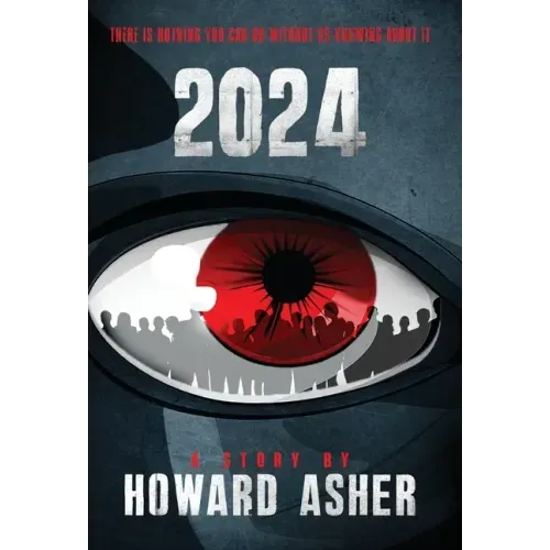 2024: There Is Nothing You Can Do Without Us Knowing About It