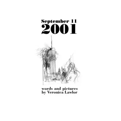 September 11, 2001: Words and Pictures