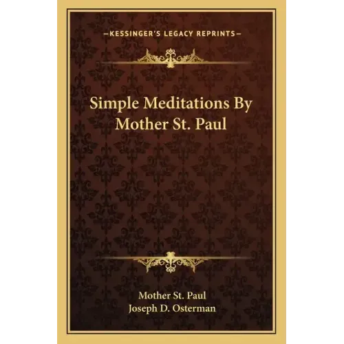 Simple Meditations by Mother St. Paul