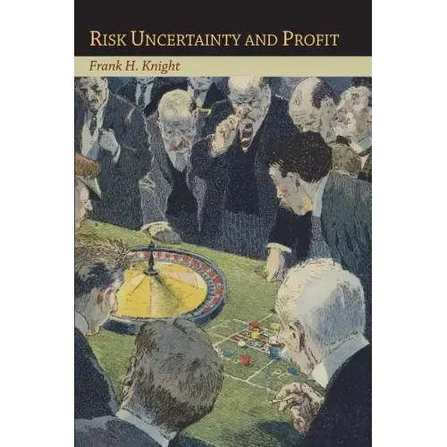 Risk Uncertainty and Profit