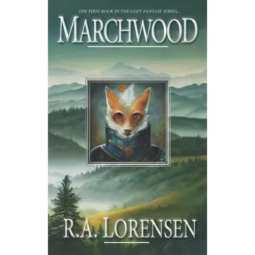 Marchwood: A Cozy Fantasy Novel (Book One)