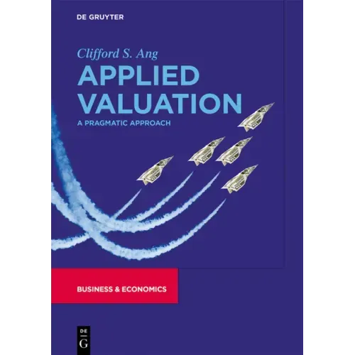 Applied Valuation: A Pragmatic Approach