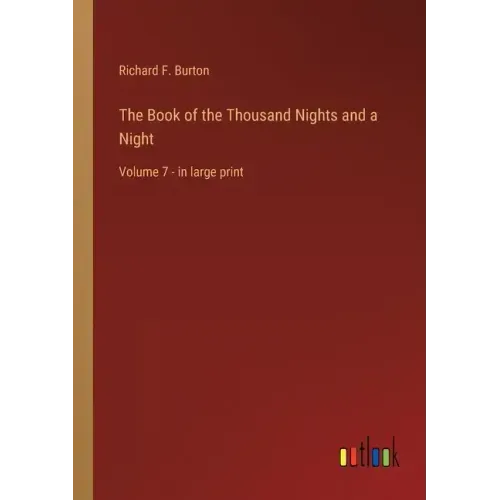 The Book of the Thousand Nights and a Night: Volume 7 - in large print