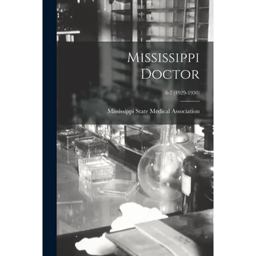 Mississippi Doctor; 6-7 (1929-1930)
