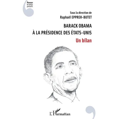 Barack Obama à la présidence des Etats-Unis: Un bilan