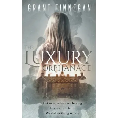The Luxury Orphanage