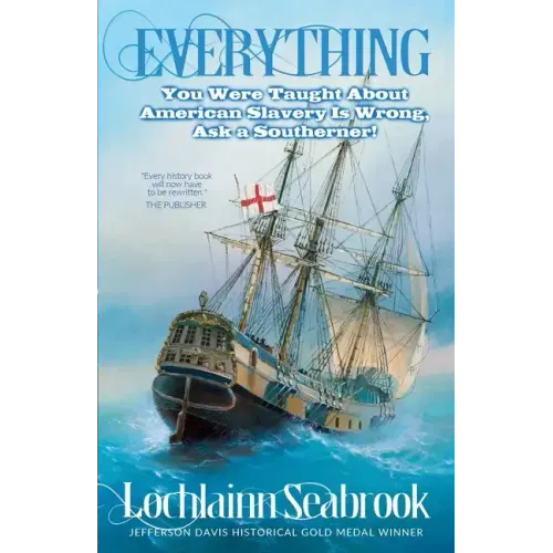 Everything You Were Taught About American Slavery is Wrong, Ask a Southerner!