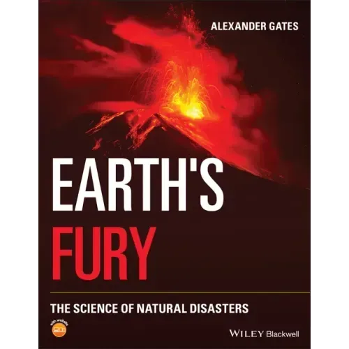 Earth's Fury: The Science of Natural Disasters