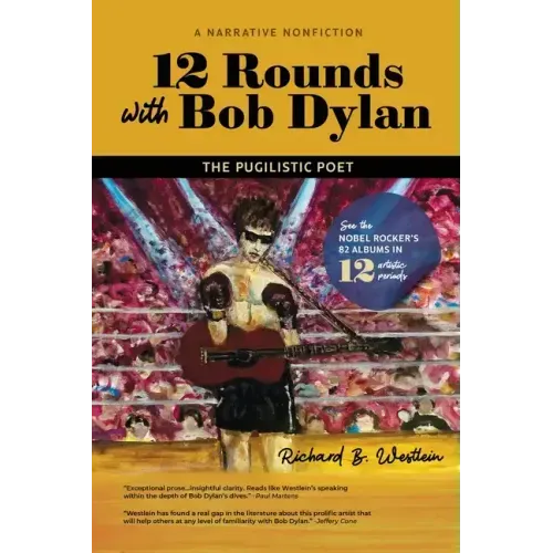 12 Rounds with Bob Dylan: The Pugilistic Poet