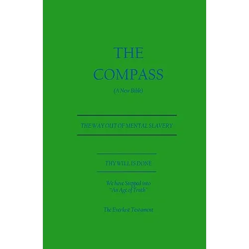 The Compass: A New Bible (The EverLast Testament)