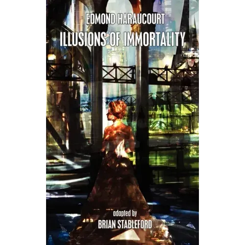 Illusions of Immortality