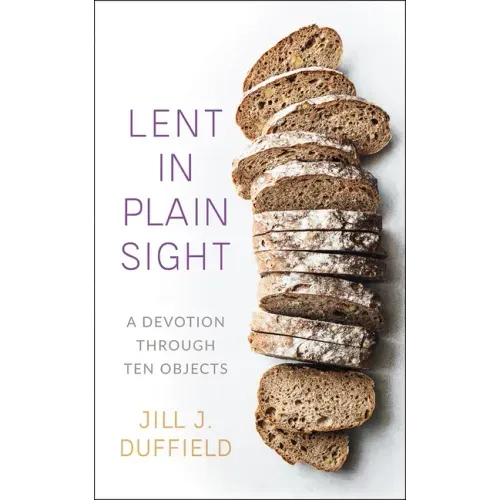 Lent in Plain Sight