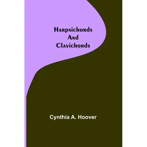 Harpsichords and Clavichords