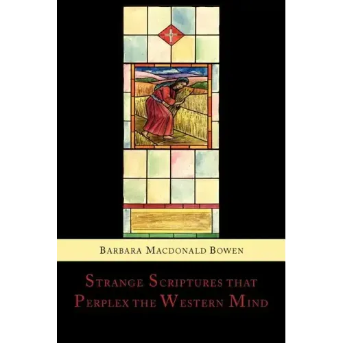 Strange Scriptures That Perplex the Western Mind: Clarified in the Light of Customs and Conditions in Bible Lands