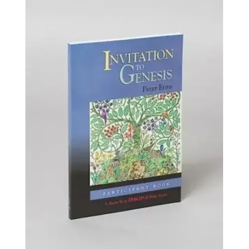 Invitation to Genesis: Participant Book: A Short-Term Disciple Bible Study