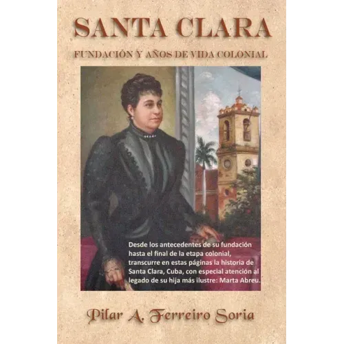 Santa Clara: Fundación y años de vida colonial
