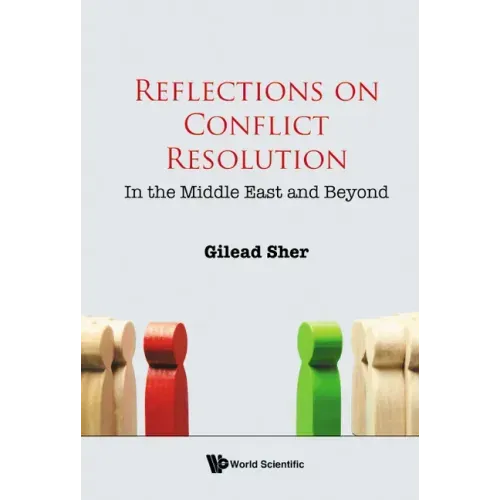 Reflections on Conflict Resolution: In the Middle East and Beyond
