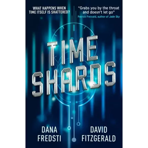 Time Shards: A Time Shards Novel