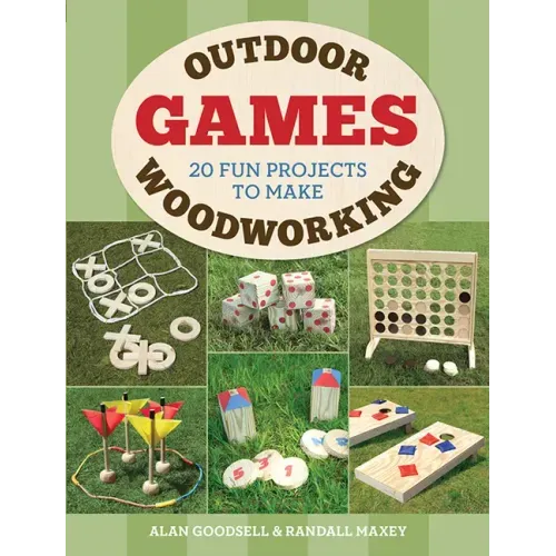 Outdoor Woodworking Games: 20 Fun Projects to Make