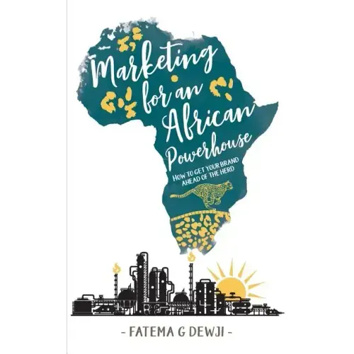 Marketing for an African Powerhouse: How one woman built a leading brand in Tanzania