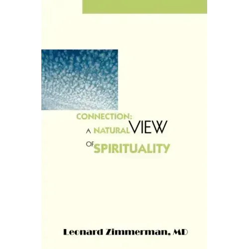 Connection: A Natural View of Spirituality