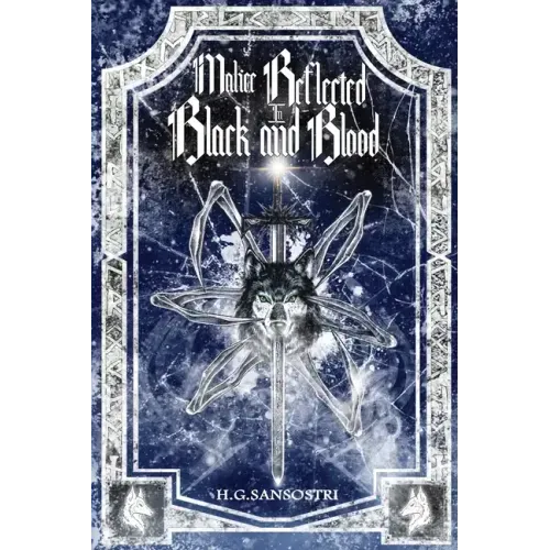 Malice Reflected in Black and Blood