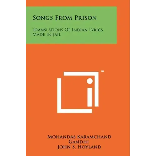 Songs From Prison: Translations Of Indian Lyrics Made In Jail