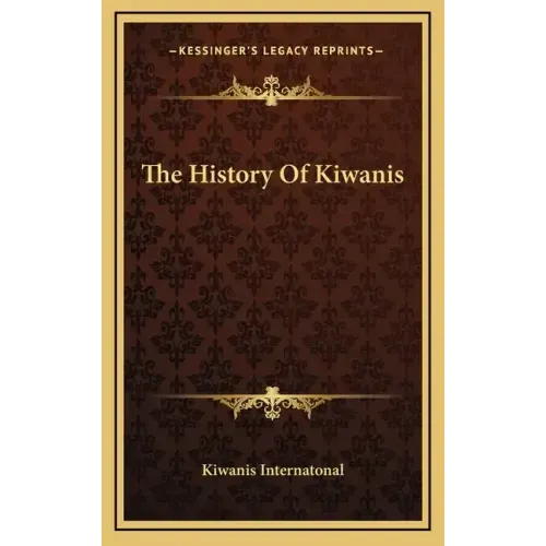 The History Of Kiwanis